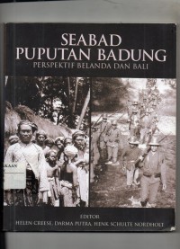 Image of Seabad Puputan Badung : Perspektif Belanda dan Bali